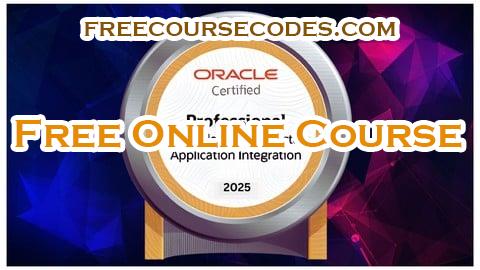 100% OFF OCI Application Integration Professional 2025  | 1Z0-1042-25 Coupon Code