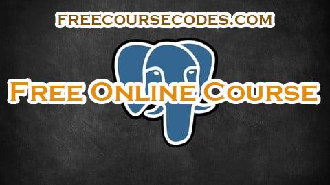 100% OFF PostgreSQL Database Administration Complete Course Coupon Code