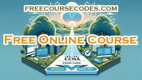 100% OFF Practice exams for the CCNA  200-301 V1.1 (Updated 2025) Coupon Code