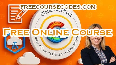 100% OFF Practice Exams | Professional Cloud Architect(Google) Coupon Code