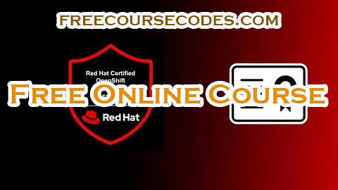 100% OFF Red Hat Certified OpenShift Administrator (EX280) Exam Coupon Code