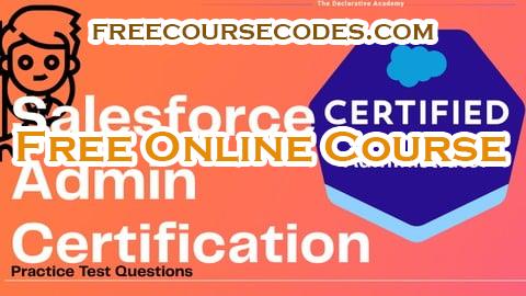 100% OFF Salesforce Admin Certification-Practise Test Questions Coupon Code