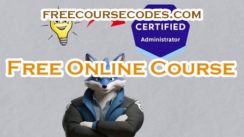 100% OFF Salesforce Certified Administrator -  Full Course Coupon Code
