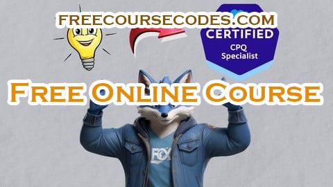 100% OFF Salesforce Certified CPQ Specialist - Full Course Coupon Code