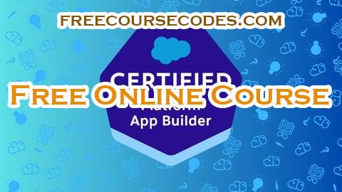 100% OFF Salesforce Certified Platform App Builder | Exam Coupon Code