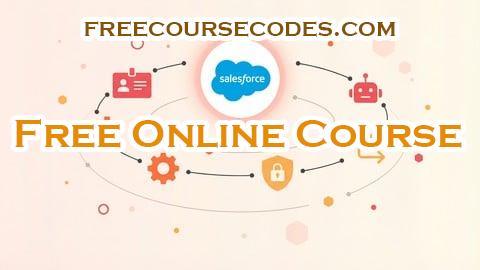 100% OFF Salesforce for Beginners: The Complete Introduction to CRM Coupon Code