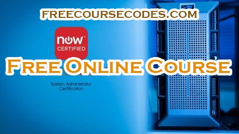100% OFF ServiceNow Certified System Administrator(CSA) Practice Exam Coupon Code