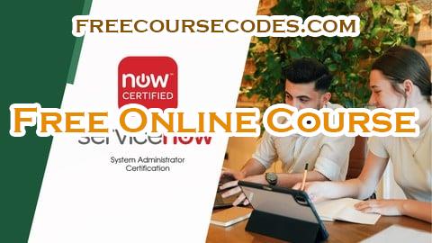 100% OFF ServiceNow Certified System Administrator (CSA) Quizz Test Coupon Code
