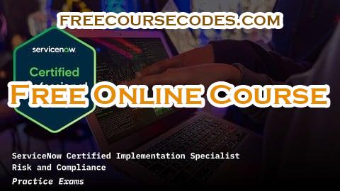 100% OFF ServiceNow Risk and Compliance CIS-RC Practice Exams Coupon Code