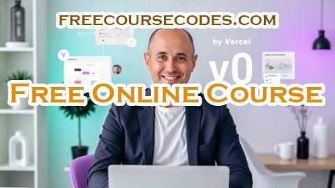 100% OFF Vibe Coding with Vercel v0: From Idea to MVP in a Weekend Coupon Code