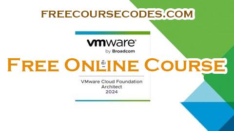 100% OFF VMware Cloud Foundation 5.2 Architect Exam (2V0-13.24) VCP Coupon Code