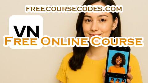100% OFF VN Video Editing Complete Guide: Edit Like a Professional Coupon Code