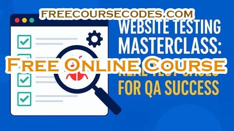 100% OFF Website Testing Masterclass: Real Test Cases for QA Success Coupon Code