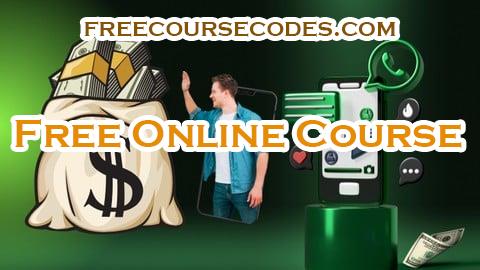 100% OFF WhatsApp Marketing: Strategies for Business Success Coupon Code