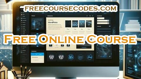 100% OFF WordPress: Make A Professional Website With No Coding Coupon Code