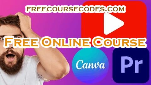 100% OFF Youtube Masterclass With Video Editing and Graphics Design Coupon Code